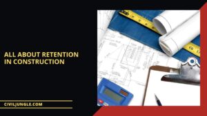 All about Retention in Construction
