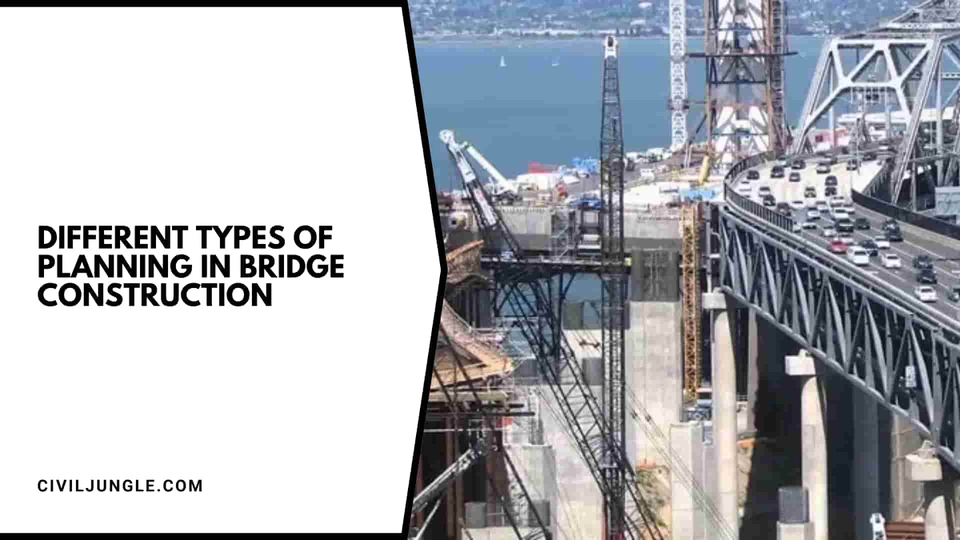 Different Types of Planning in Bridge Construction