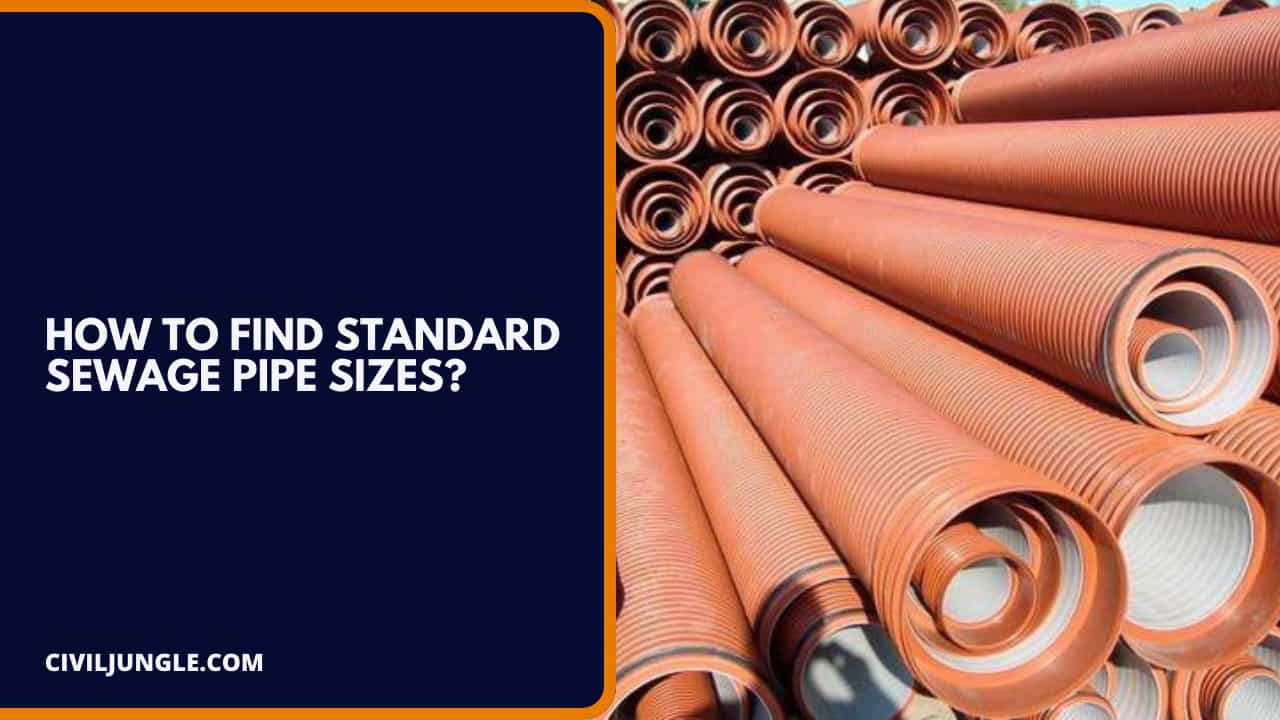 How to Find Standard Sewage Pipe Sizes?