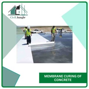 Membrane Curing of Concrete