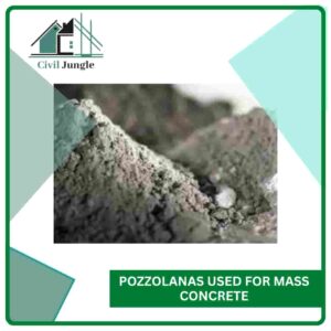 Pozzolanas Used for Mass Concrete