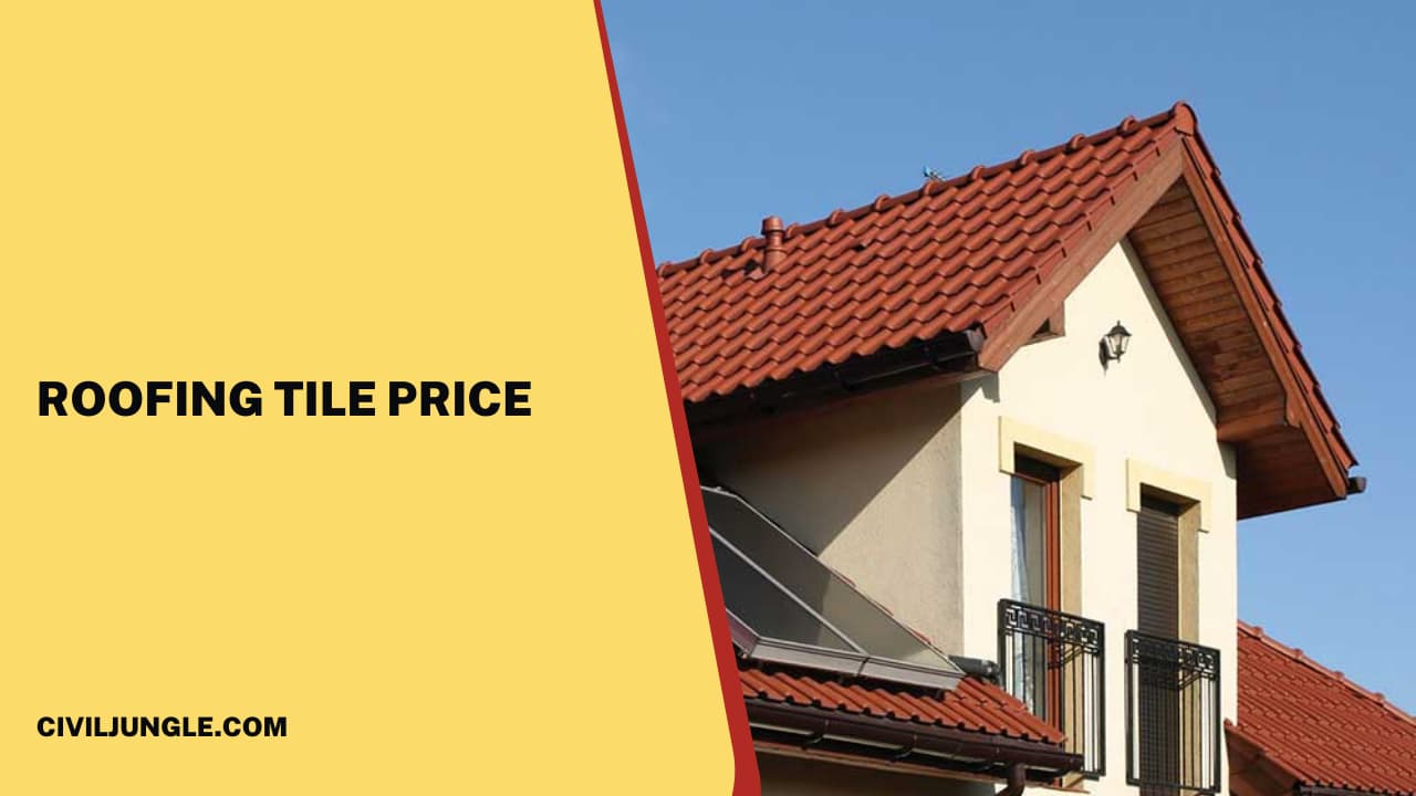 Roofing Tile Price