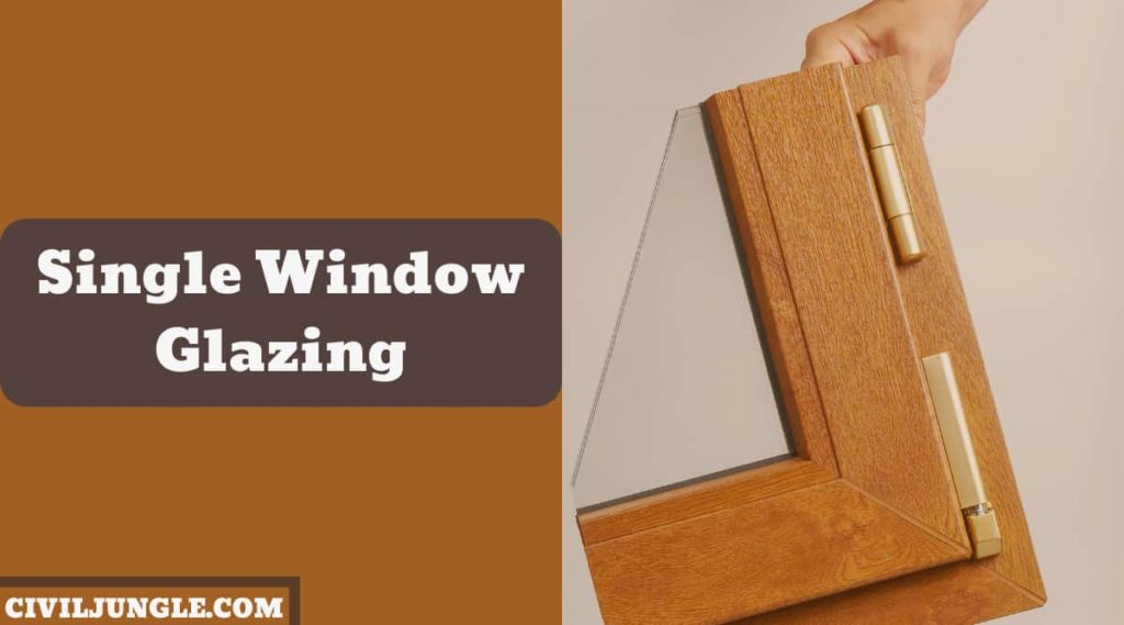 Single Window Glazing