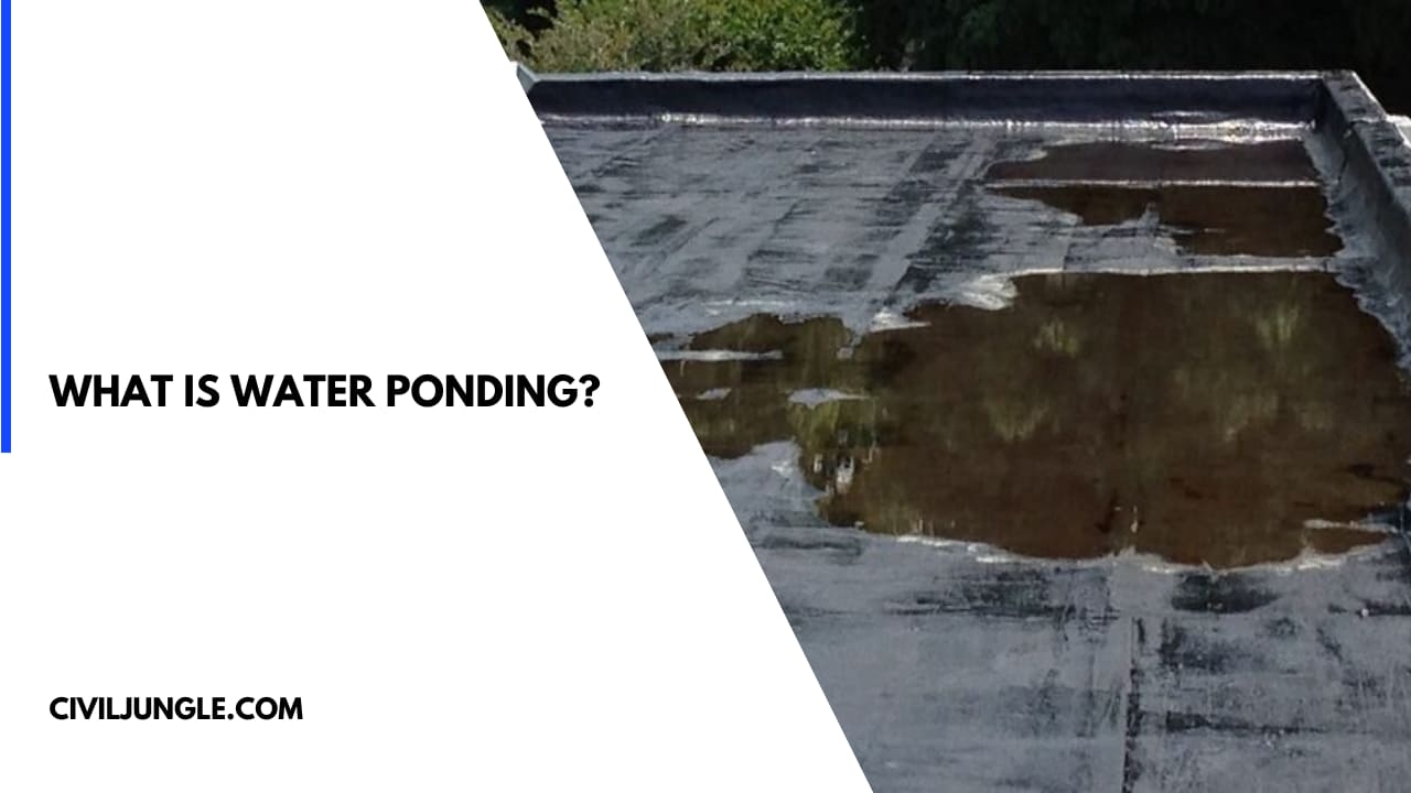 What Is Water Ponding
