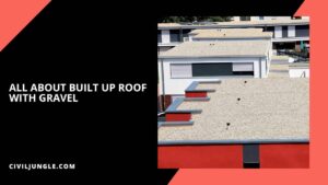 all about Built Up Roof with Gravel