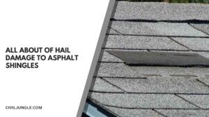 all about of Hail Damage to Asphalt Shingles