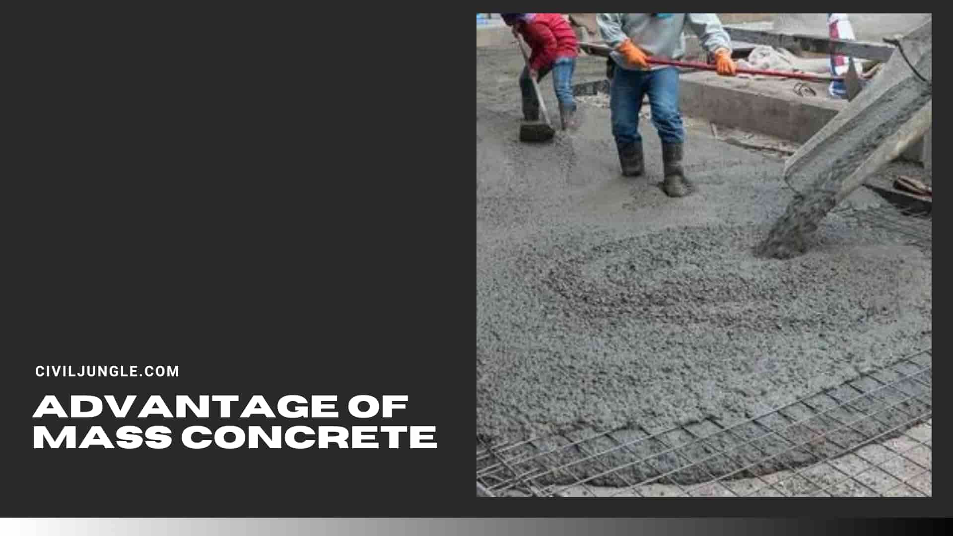 Advantage of Mass Concrete