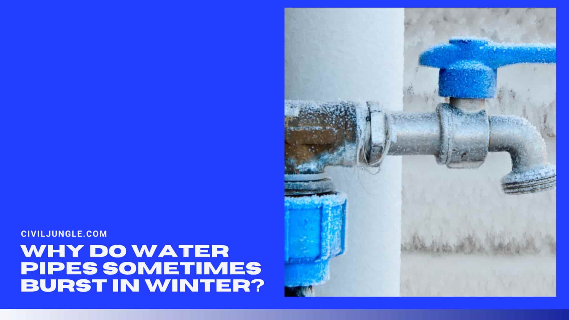 Why Do Water Pipes Sometimes Burst in Winter?
