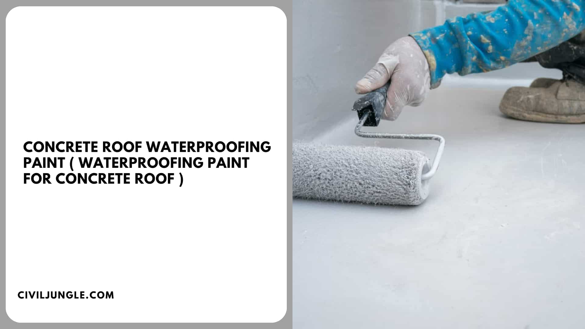Concrete Roof Waterproofing Paint ( Waterproofing Paint for Concrete Roof )