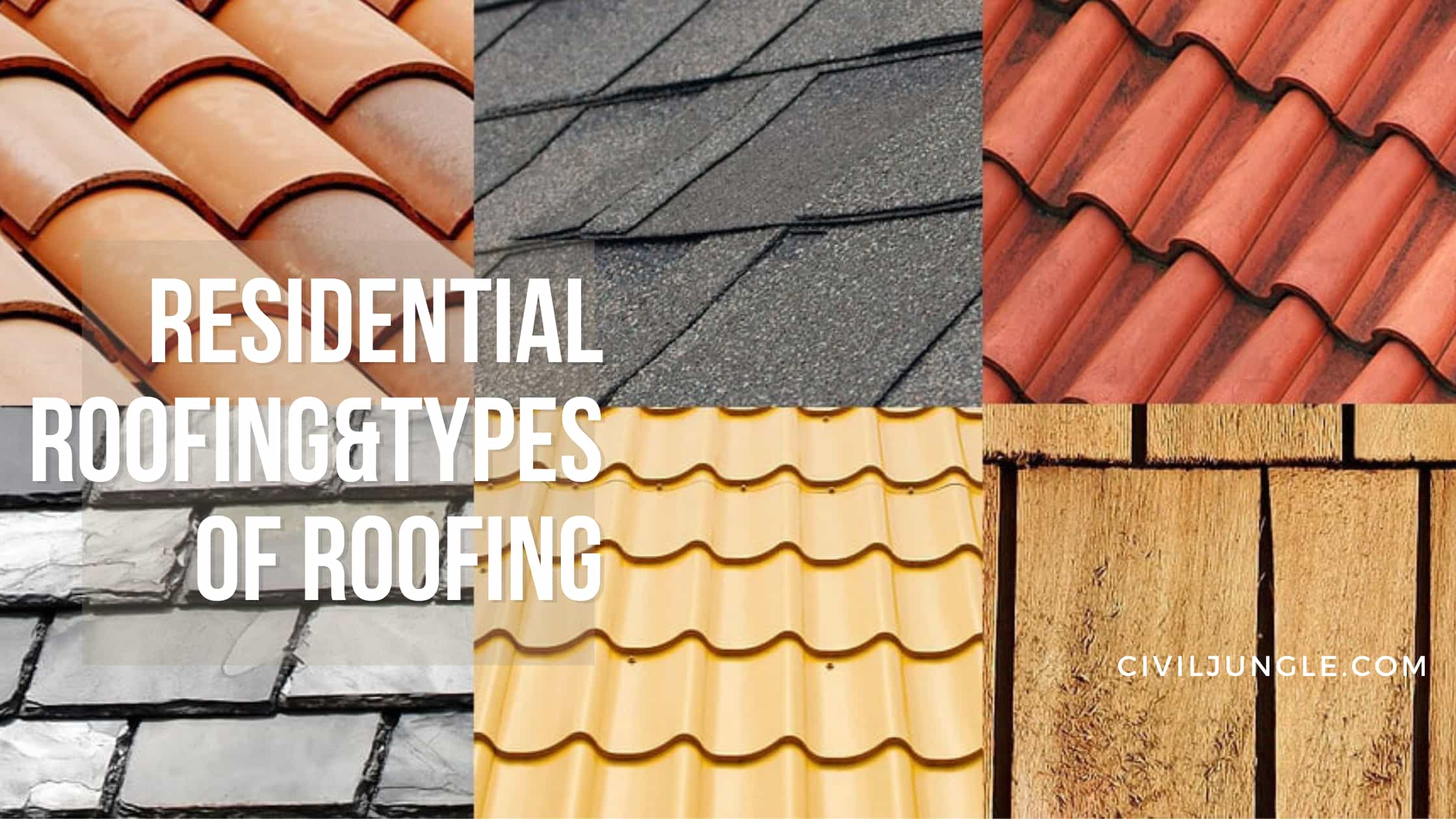 Residential Roofing&Types of Roofing
