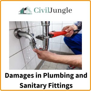 Damages in Plumbing and Sanitary Fittings