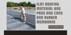 Flat Roofing Material and Pros and Cons and Rubber Membrane (1200 x 600 px)