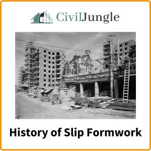 History of Slip Formwork