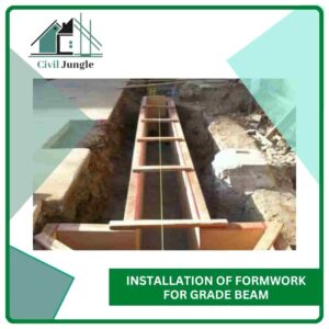 Installation of Formwork for Grade Beam