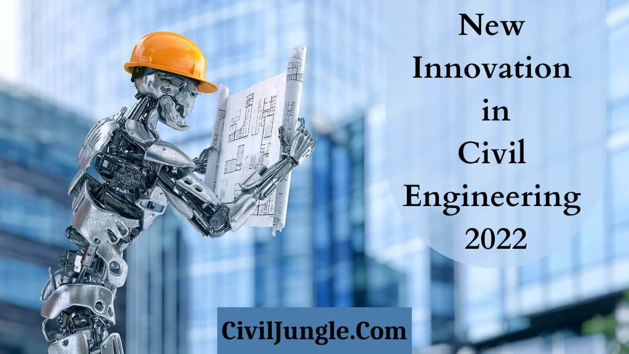 New Innovation in Civil Engineering 2022