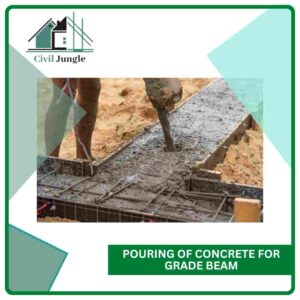 Pouring of Concrete for Grade Beam