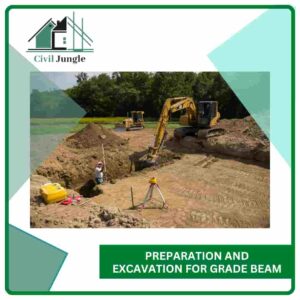 Preparation and Excavation for Grade Beam