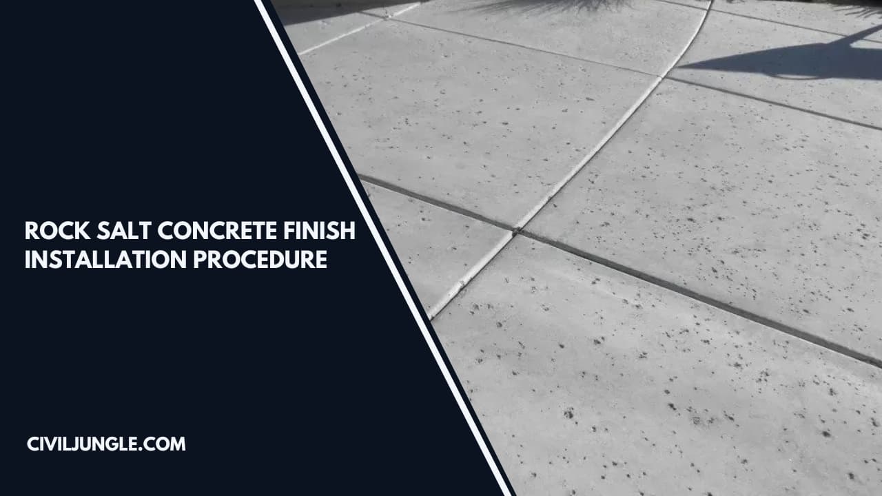 Rock Salt Concrete Finish Installation Procedure