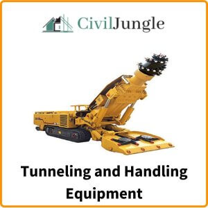 Tunneling and Handling Equipment