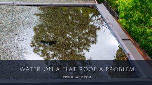 Water on a Flat Roof a Problem