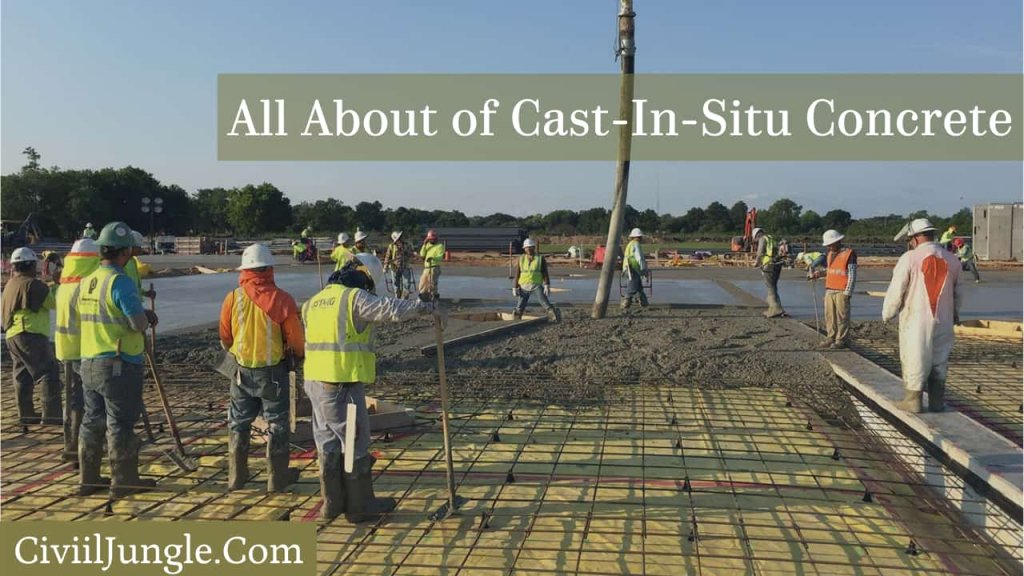 All About of Cast-In-Situ Concrete