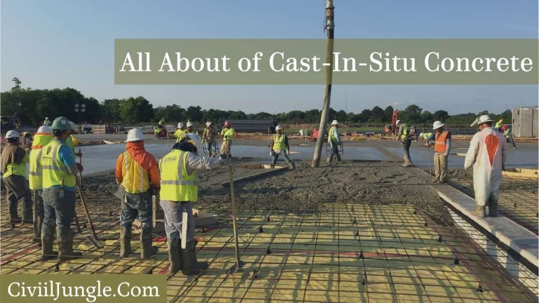 What Is Cast-In-Situ Concrete | Cast in Place Concrete Advantages and Disadvantages | Concrete Casting Techniques