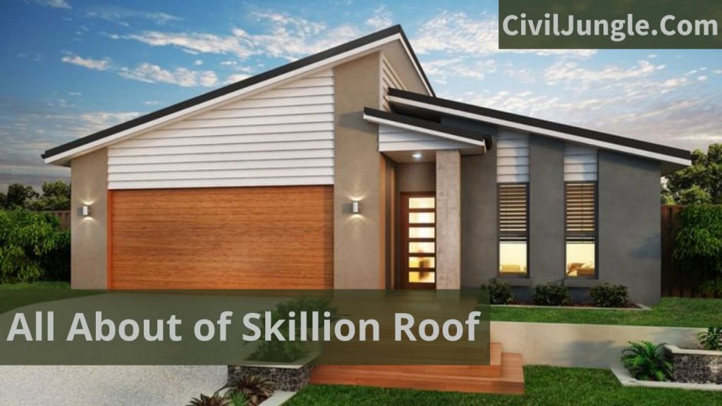 All About of Skillion Roof