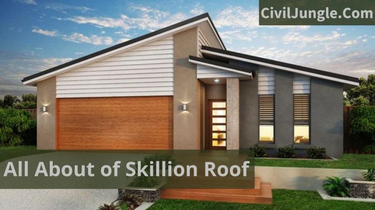What Is Skillion Roof | Types of Skillion Roof | Uses of Skillion Roof | How to Build a Skillion Roof