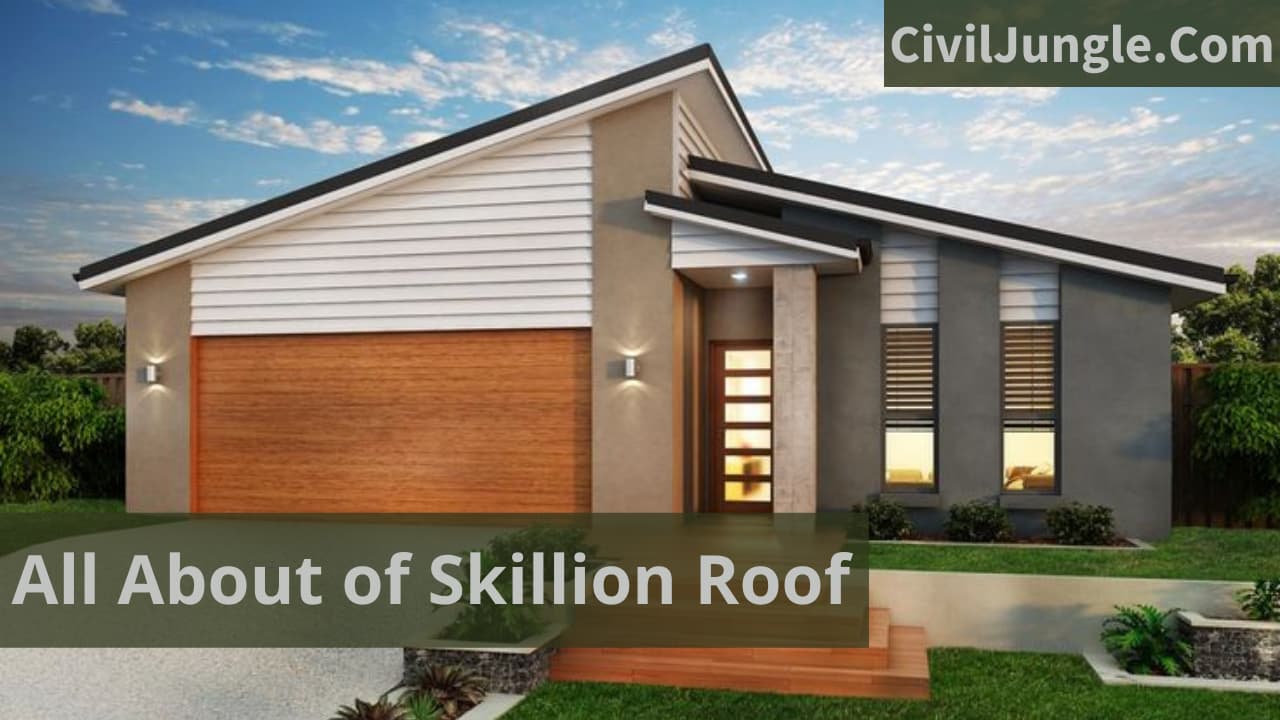 All About of Skillion Roof