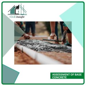 Assessment of Base Concrete