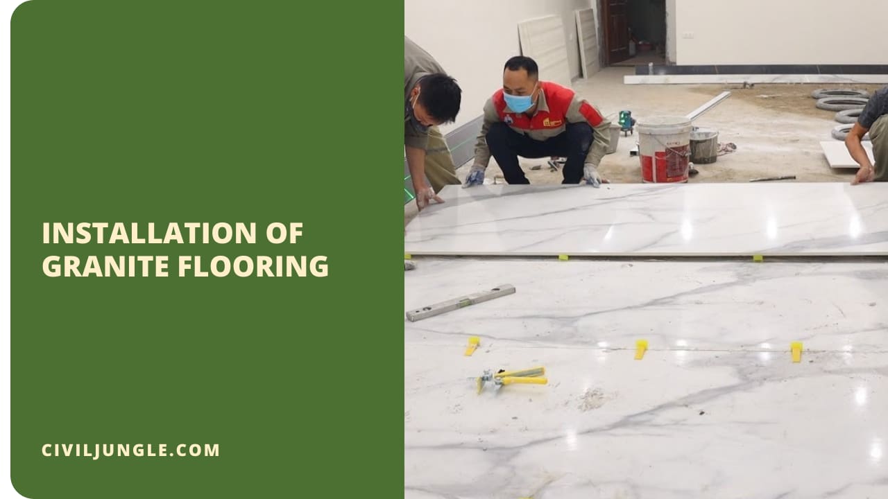 Installation of Granite Flooring