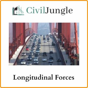 Longitudinal Forces
