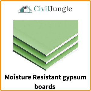 Moisture Resistant gypsum boards 
