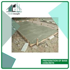 Preparation of Base Concrete