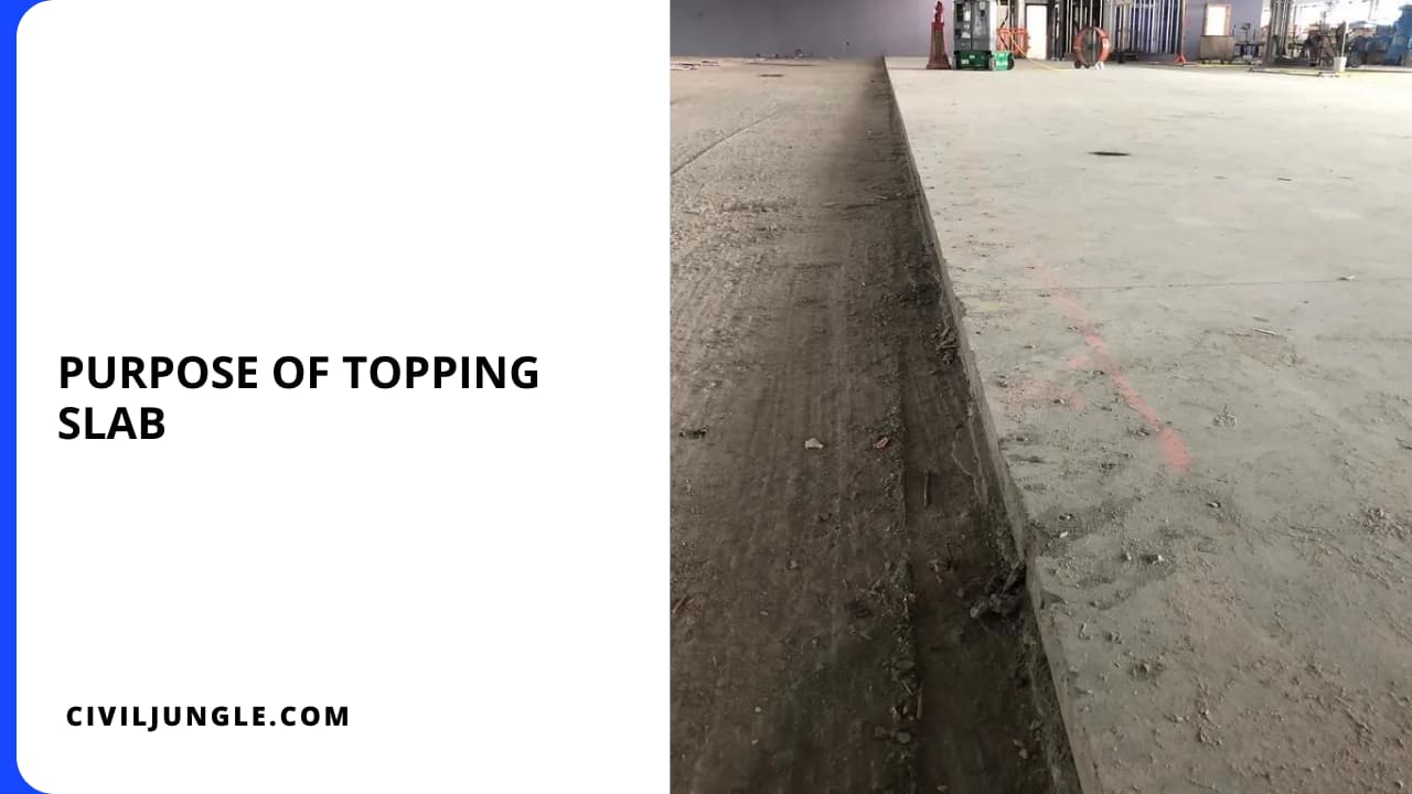 Purpose of Topping Slab