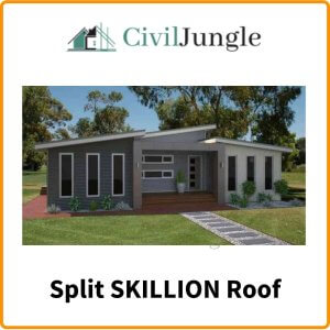 Split SKILLION Roof