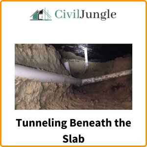 Tunneling Beneath the Slab