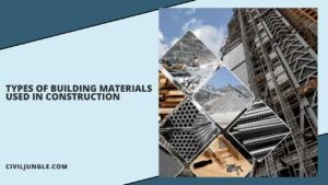 Types of Building Materials Used in Construction