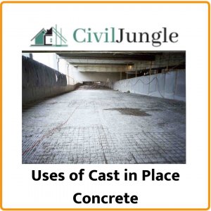 Uses of Cast in Place Concrete