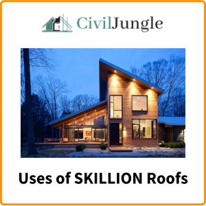 Uses of SKILLION Roofs
