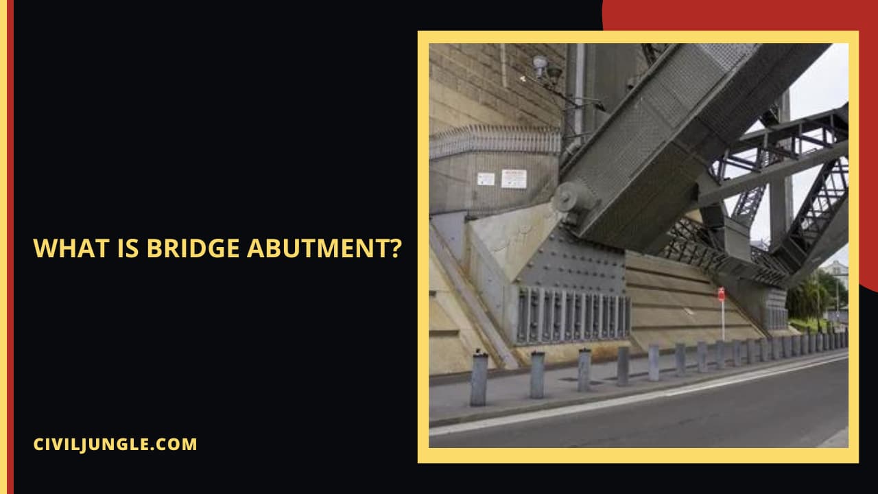 What Is Bridge Abutment?