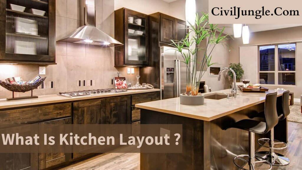 What Is Kitchen Layout ?