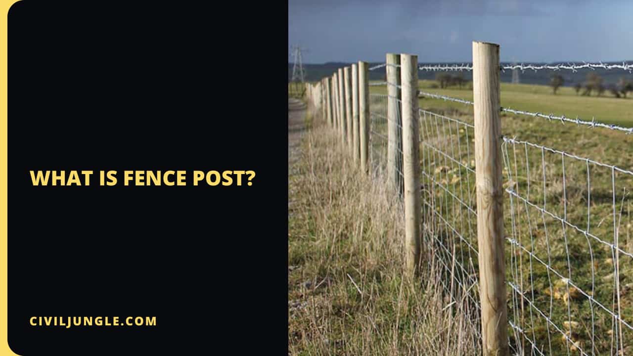 What is Fence Post?