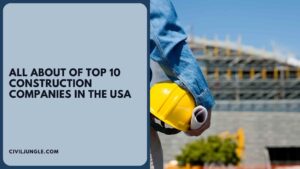 all about of top 10 construction companies in the usa