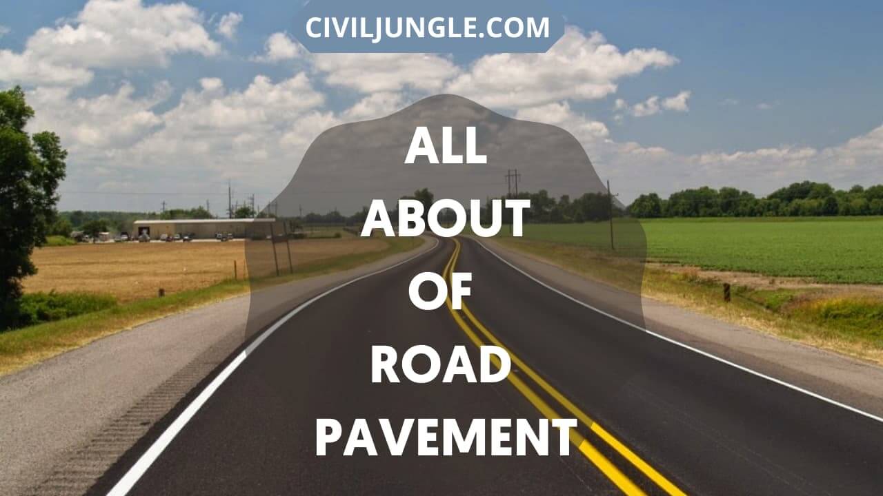 ALL ABOUT OF ROAD PAVEMENT