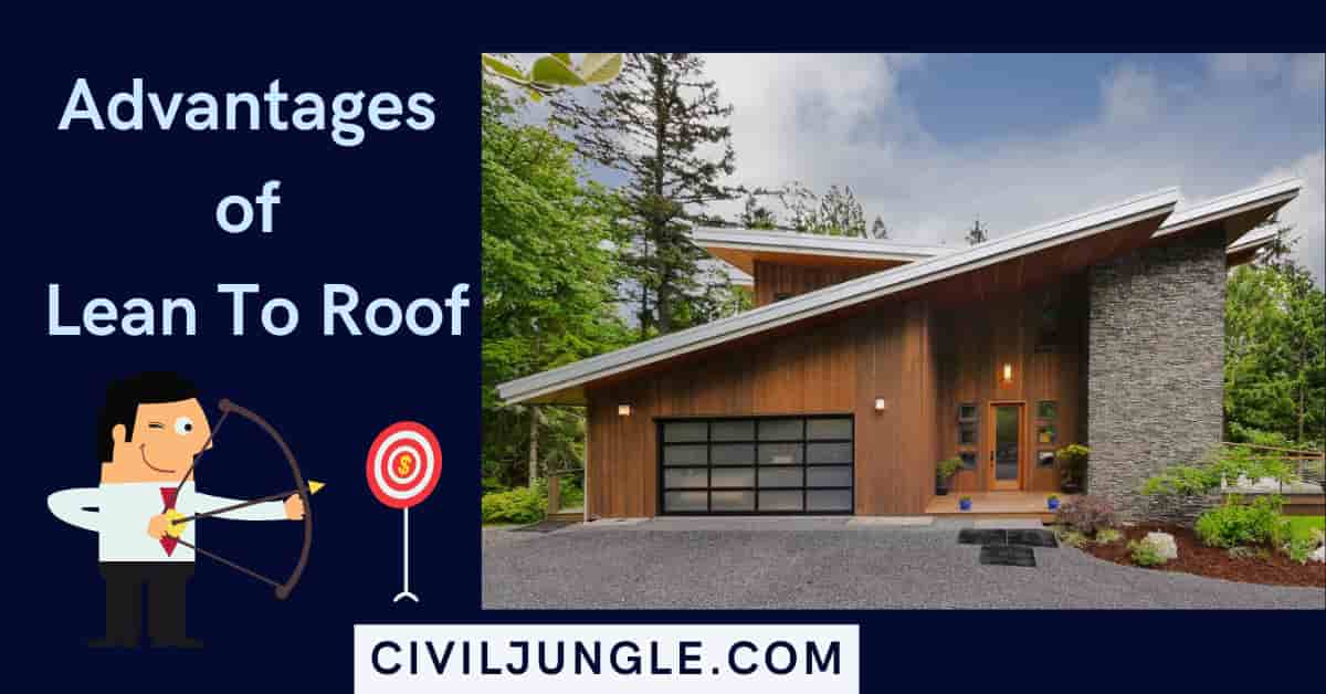 Advantages of Lean To Roof