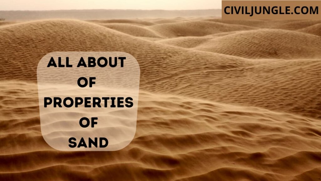 All About of Properties of Sand