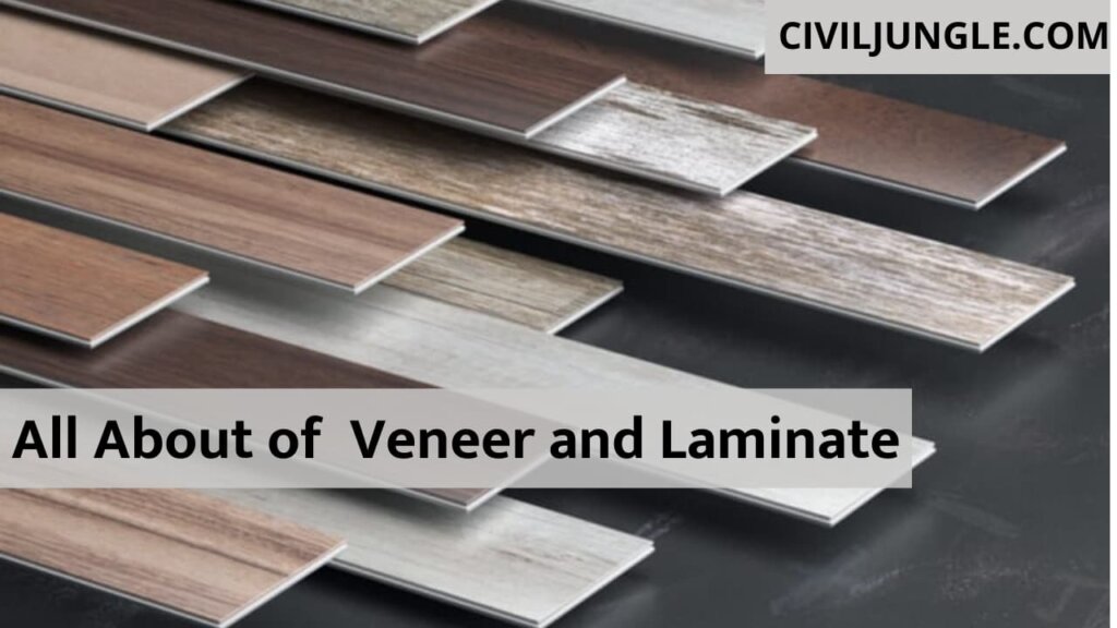 All About of Veneer and Laminate