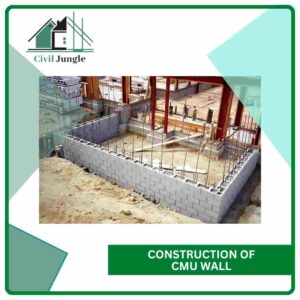 Construction of CMU Wall