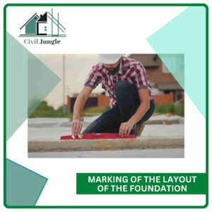 Marking of the Layout of the Foundation